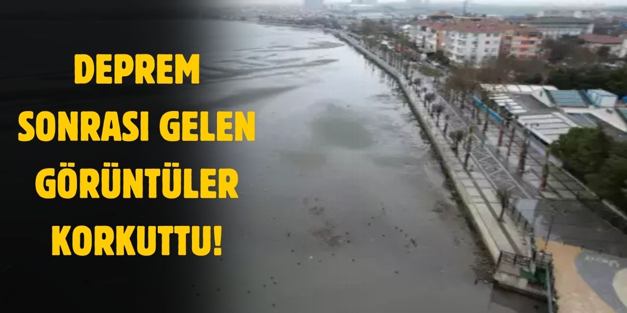 Depremin ardından 3 ilden korkutan görüntüler geldi!