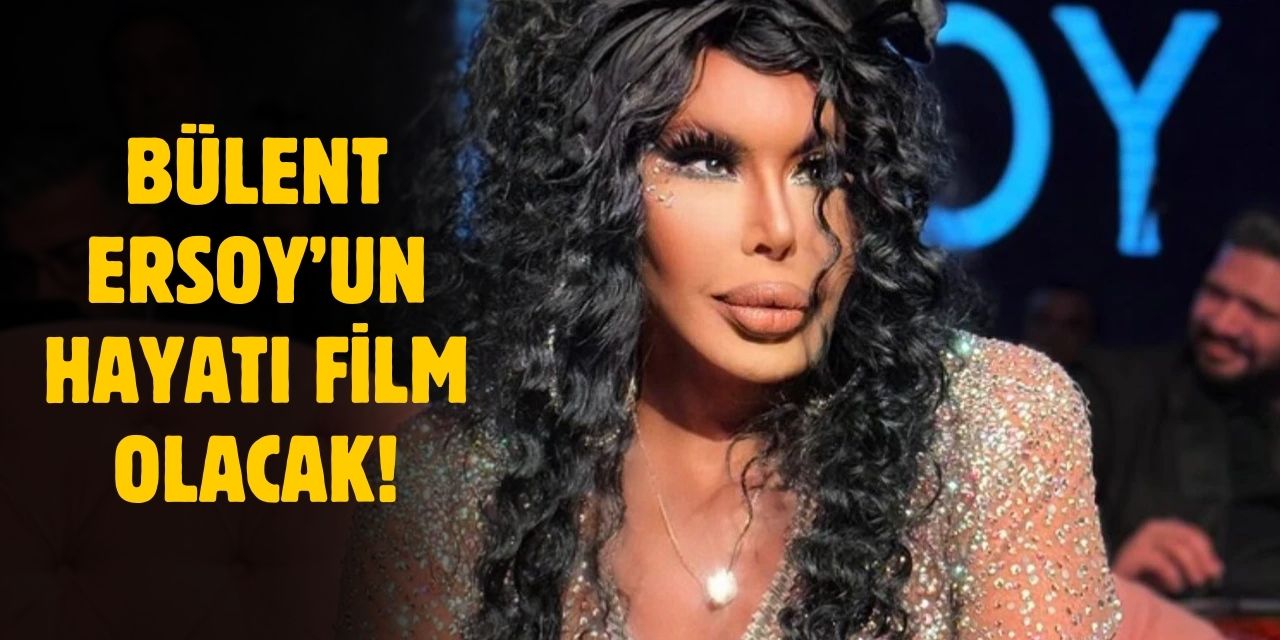 Bülent Ersoy'un hayatı film oluyor!