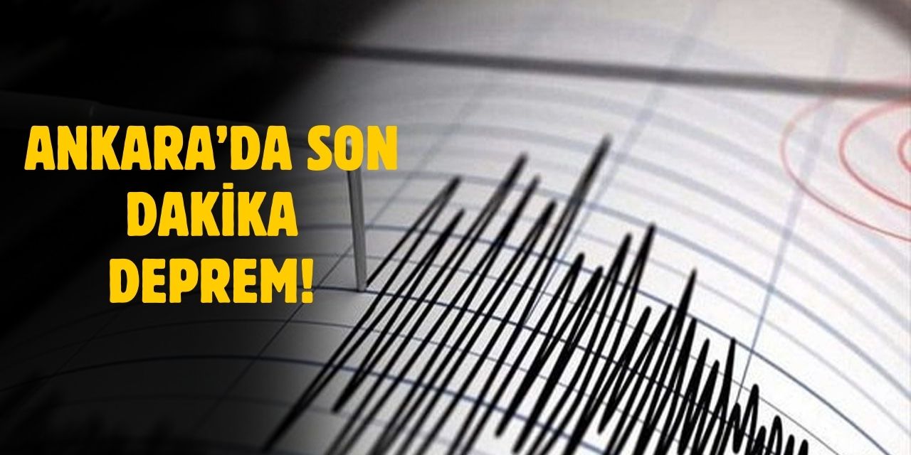 SON DAKİKA! Ankara Etimesgut'da deprem meydana geldi