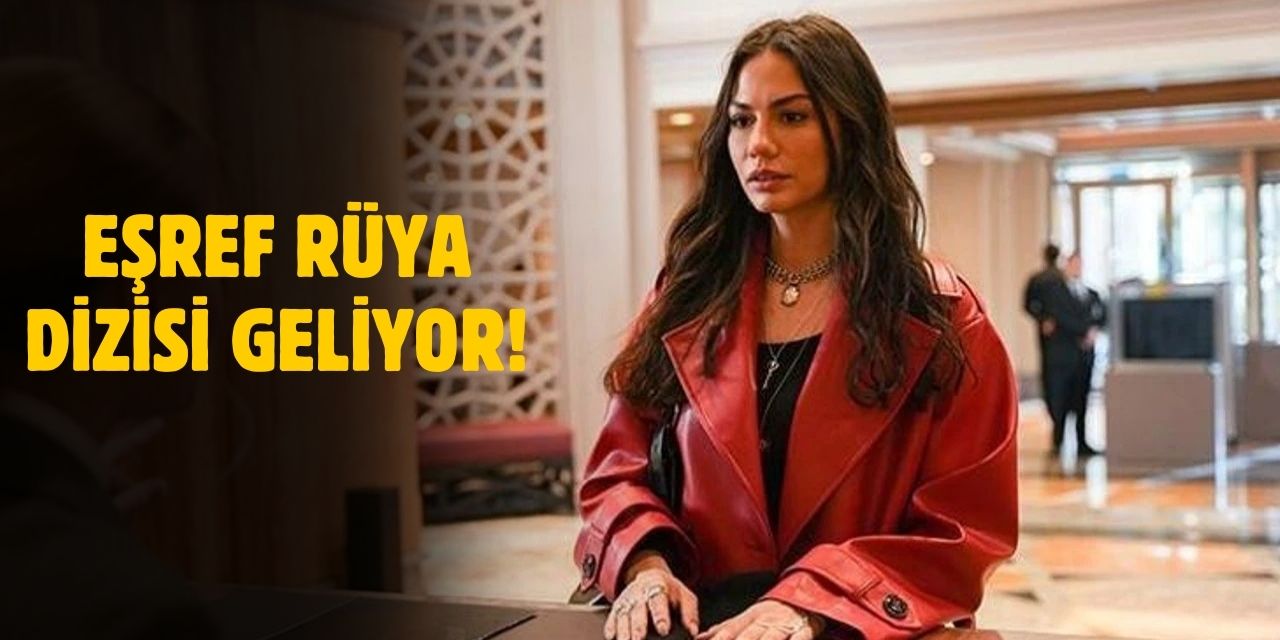 Eşref Rüya dizisi ne zaman çıkacak, nerede yayınlanacak, konusu ne?