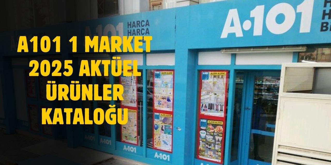 A101 1 Mart 2025 aktüel ürünler kataloğu yayınlandı!