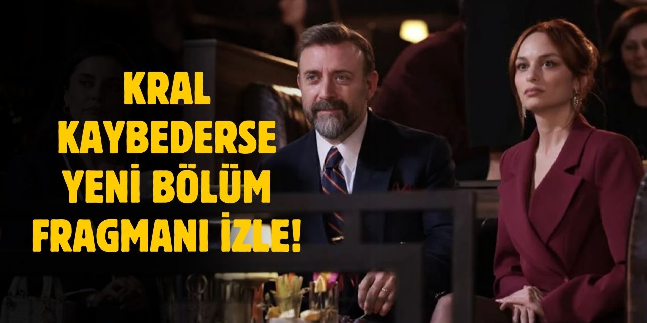 Kral Kaybederse yeni bölüm fragmanı! Kral Kaybederse 4. bölüm fragmanı