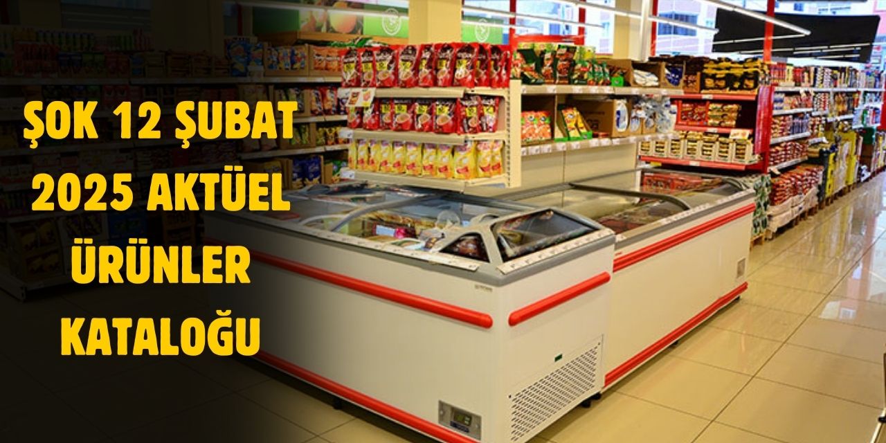 ŞOK 12 Şubat 2025 aktüel ürünler kataloğu