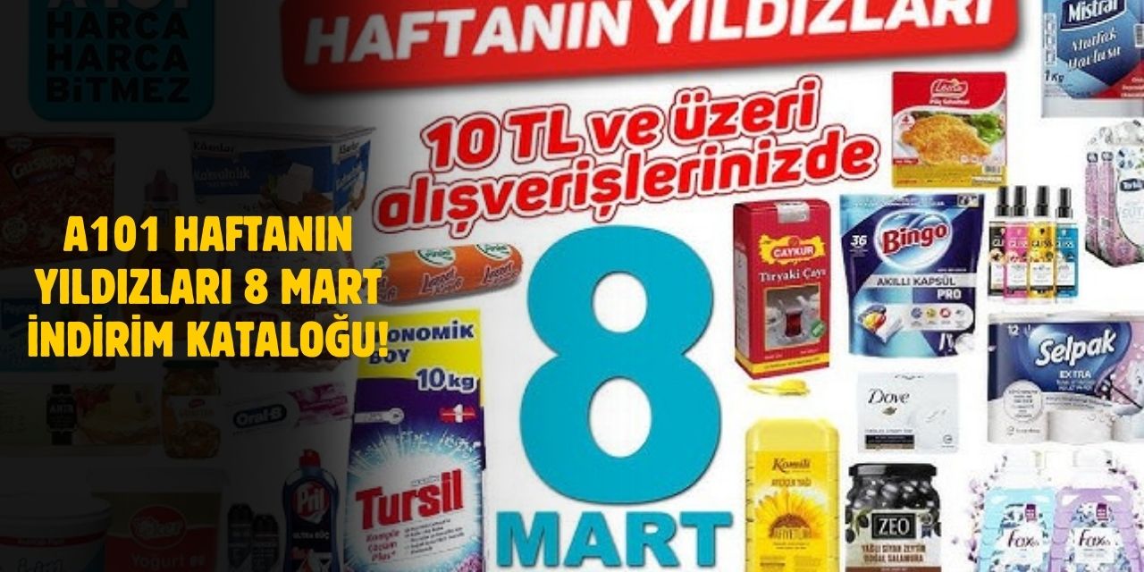 A101 8 Mart 2025 Aktüel Ürünler İndirim Kataloğu! ????