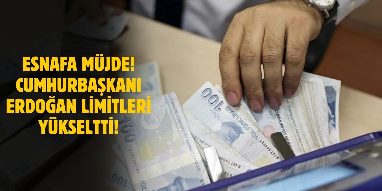 Esnaf ve Sanatkârların Kredi Limitleri Artırıldı! Yeni Destekler Esnafa Müjde Getirdi