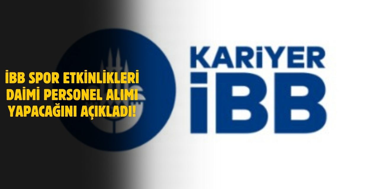 İBB Spor Etkinlikleri 157 Daimi Personel Alımı Yapacak! Başvurular Başladı!