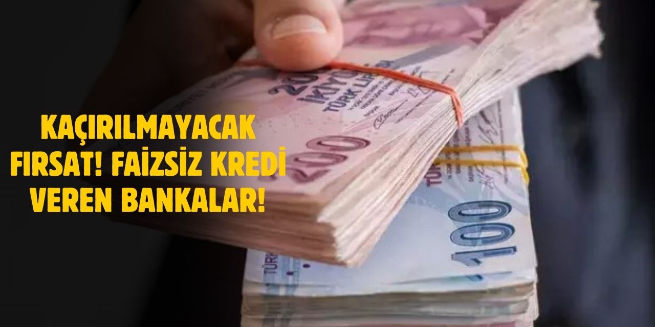 Faizsiz Nakit Avans Veren Bankalar 2025! Faizsiz Kredi Fırsatları