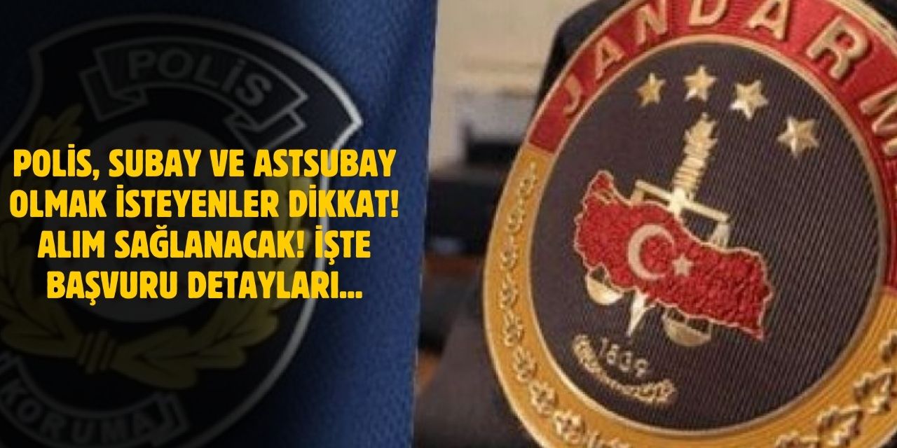 Polis, Subay ve Astsubay Olmak İsteyenler için Alımlar Başladı! İşte Başvuru Detayları...