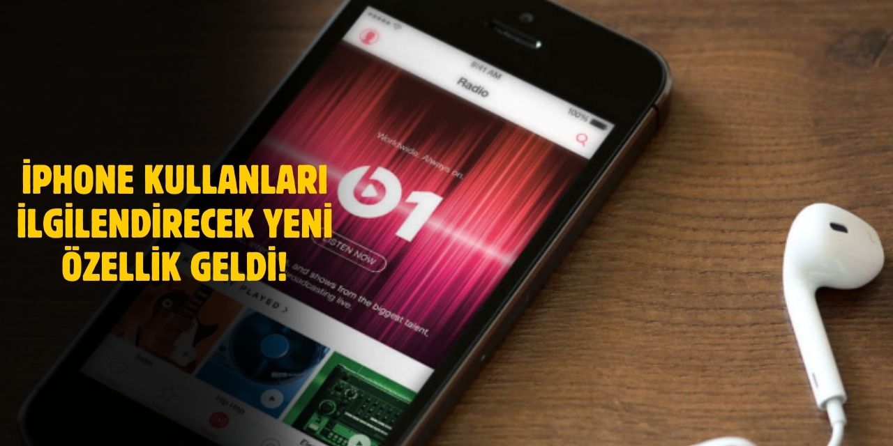 iPhone’a Sessiz Sedasız Yeni Özellik Geldi! Müzik Dinleyenleri Sevindirecek!