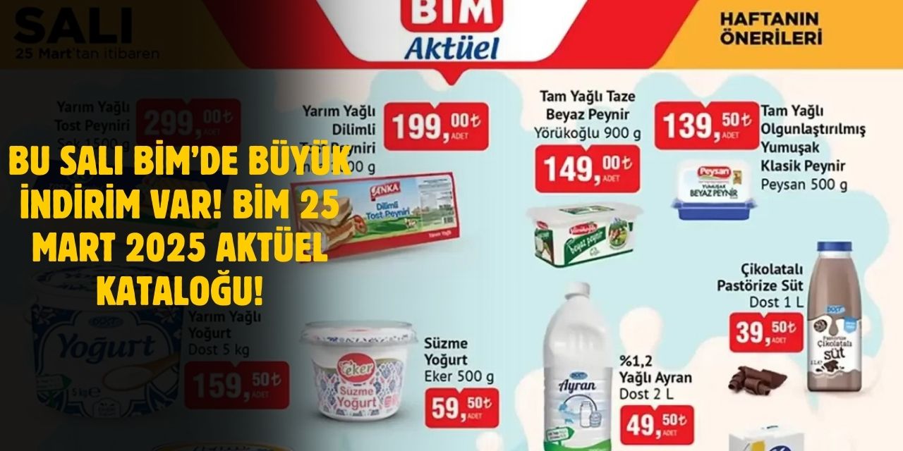 Bim 25 Mart 2025 Aktüel Kataloğu! Büyük İndirim Bu Salı BİM'de!