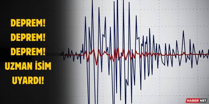 Uzman isimden kritik deprem uyarısı! Tüm bu tehlikelere dikkat