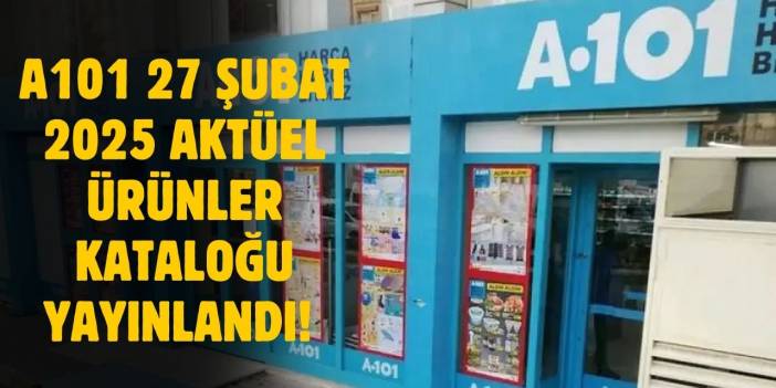 A101 27 Şubat 2025 aktüel ürünler kataloğu