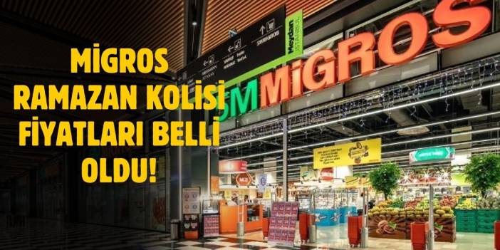 Migros Ramazan kolisi hemen tükenecek! Fiyatı görenler koşuyor