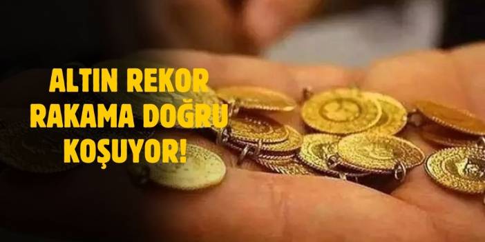 Altın fiyatlarında böylesi görülmesi! Rekor rakama koşuyor