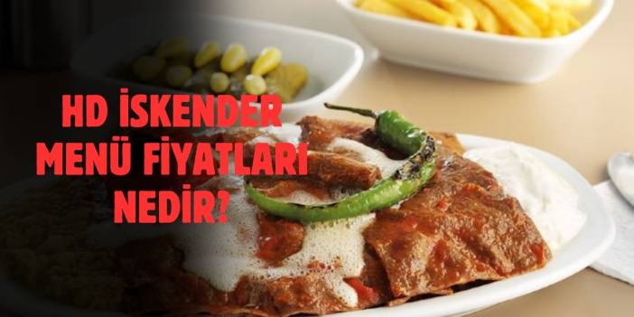 2025 HD İskender Menü Fiyatları: İftar Menüsü