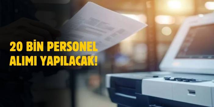 Kamuya 20 Bin Sözleşmeli Personel Alımı! Başvurular Başlıyor