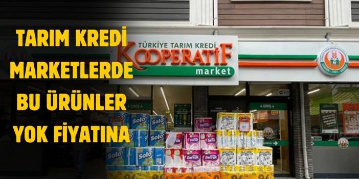 Tuvalet kağıdı, tavuk, süt ve yoğurt çok ucuza! Tarım Kredi marketler duyurdu