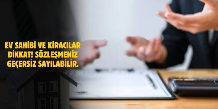 Ev Sahipleri ve Kiracılara Taahhütname Uyarısı! Geçersiz Sayılabilir!