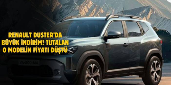 2025 Renault Duster'da Çılgın İndirim! İşte Mart Ayı Fiyat Listesi